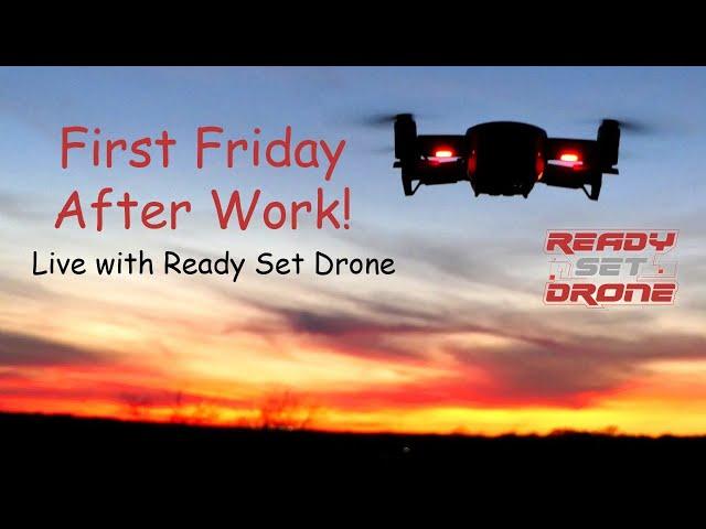 First Friday After Work - Live w/Ready Set Drone