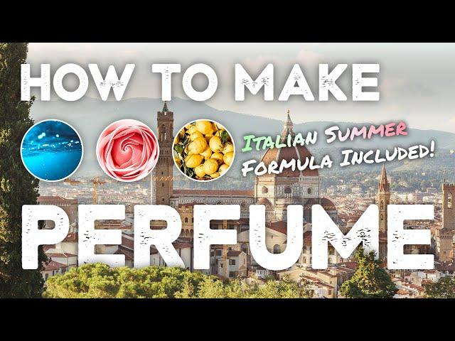 HOW TO MAKE PERFUME // Full perfumery course (2024)