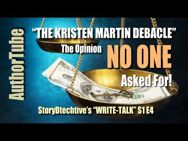 Authortube: The Kristen Martin Debacle “The Opinion No One Asked For” #ARCsAreFree