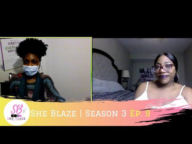 She Blaze | S3 Ep. 9 -" Coronavirus and Cannabis"