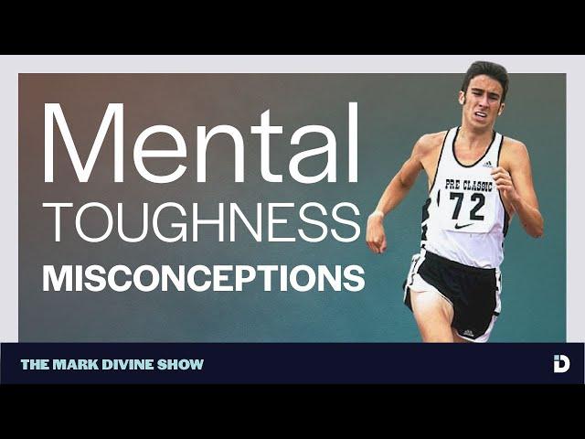 The Misconception of Mental Toughness (with Steve Magness)