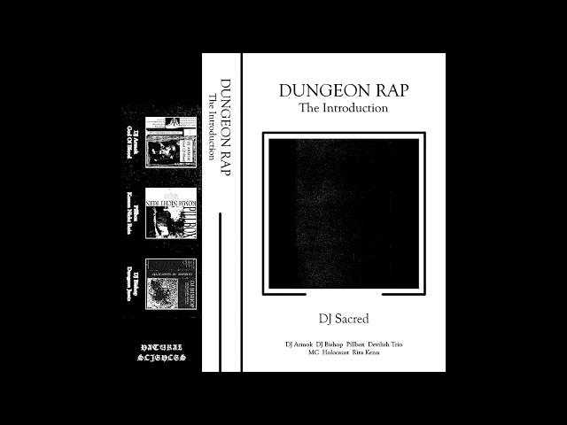 DJ Sacred ‎– Dungeon Rap: The Introduction (Full Cassette, 2019)