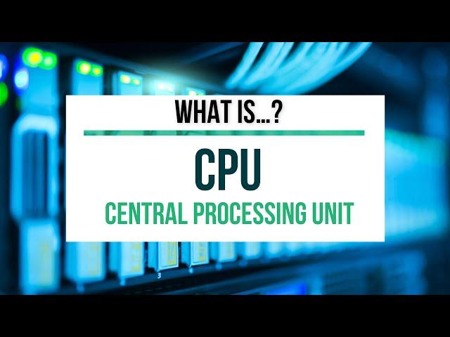 What Is...? Tech Series: CPU | Technology Education