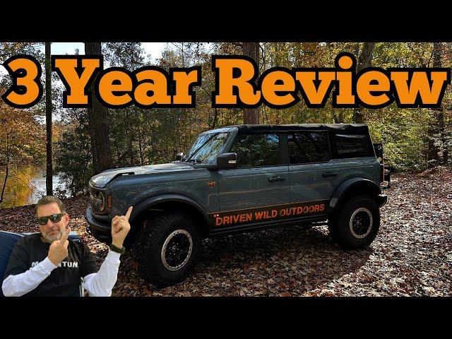 3 Year Review. Ford Bronco Badlands, Would I buy it again?