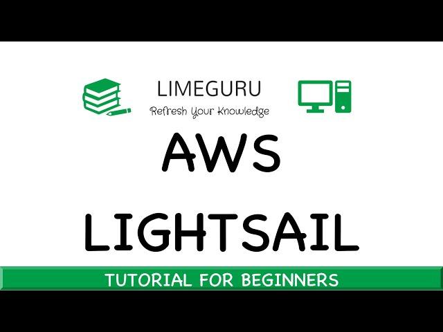 Learn AWS LIGHTSAIL In 12 Minutes | AWS LIGHTSAIL Tutorial For Beginners