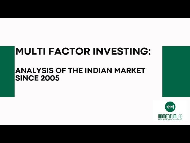 Multi Factor Investing: A Deep Dive into Index Strategies