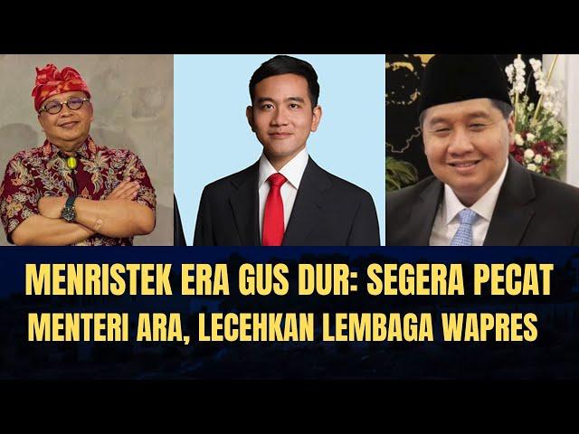 Menteri Era Gus Dur: Segera Pecat Menteri ARA, Lecehkan Lembaga  Wapres