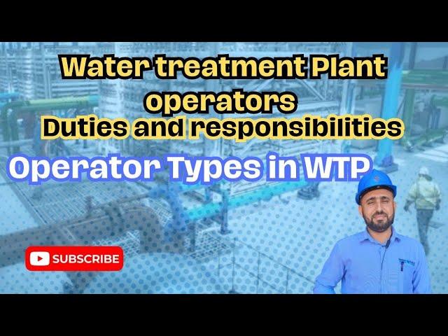 Water treatment plant operators duty and responsibilities| Ro plant operator duty and responsibility