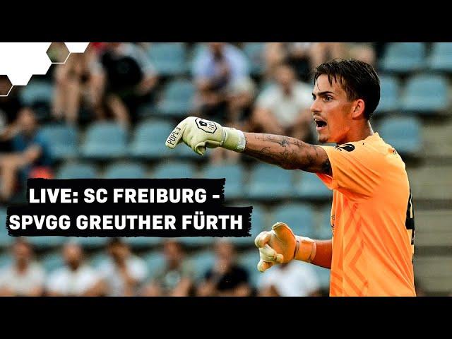 LIVE: Finaler Test gegen SC Freiburg