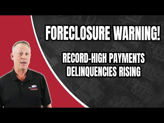 FORECLOSURE Alert? Payments Hit New High, Delinquencies Soar!