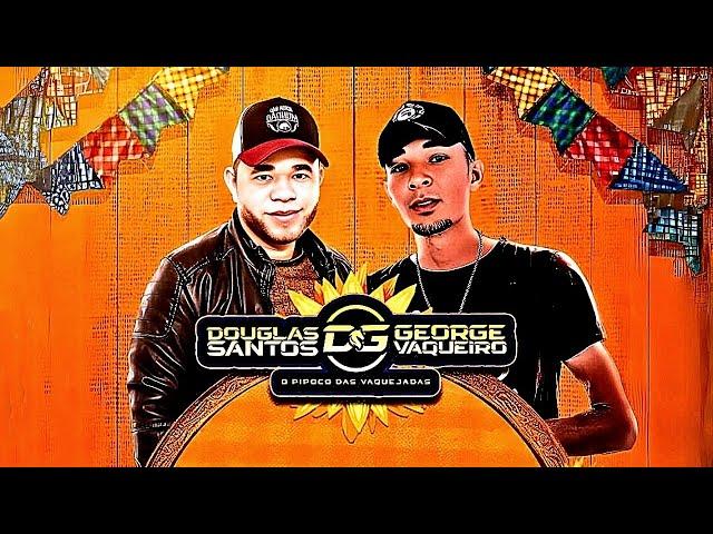 DOUGLAS SANTOS E GEORGE VAQUEIRO - AO VIVO