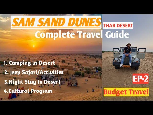 JAISALMER | SAM SAND DUNES | EP-2 | DESERT SAFARI