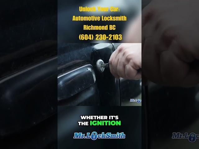 Unlock Your Car Mr Locksmith Automotive Locksmith in Richmond BC