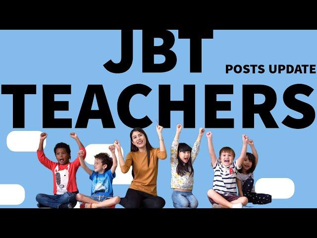 JBT TEACHERS POSTS UPDATE|SUKHIJA TUITION|