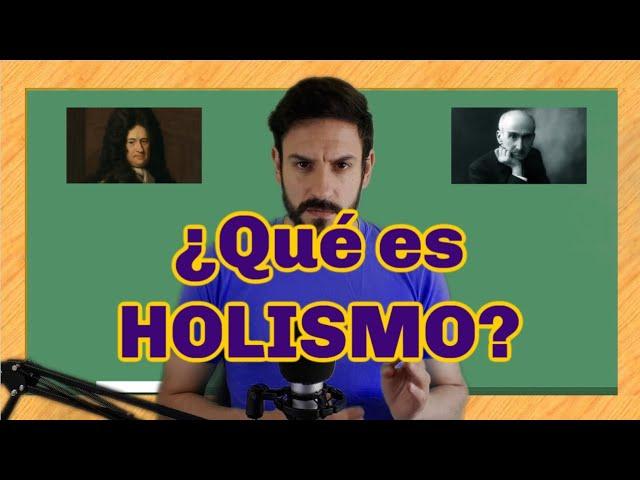 ¿Qué es HOLISMO? - FÁCIL, RÁPIDO Y SENCILLO 