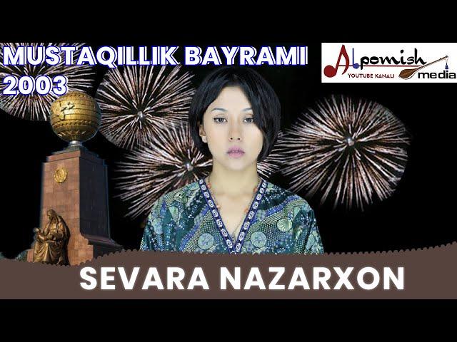 SEVARA NAZARXON RETRO /MUSTAQILLIK BAYRAMIDA 2003- YIL