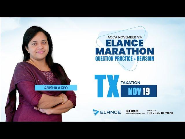 ELANCE QUESTION PRACTICE MARATHON + REVISION | ACCA TAX | ANISHA V GEO ACCA | ACCA | ELANCE