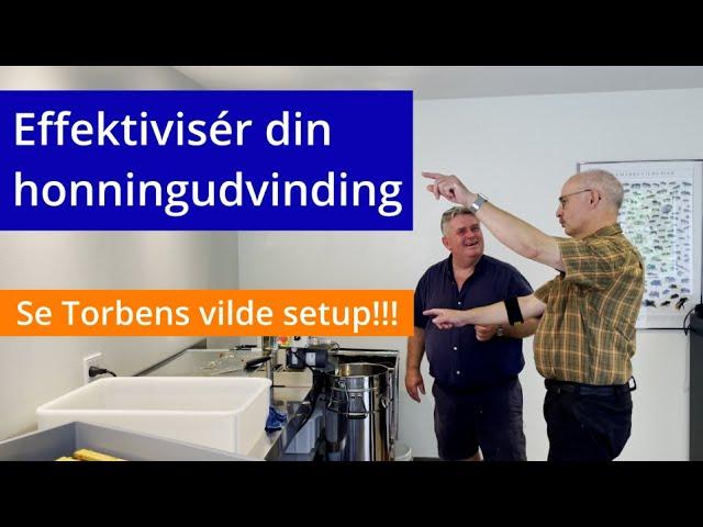 Biavl: Vil du effektivisere din honningudvindingsproces - Se Torbens imponerende setup!