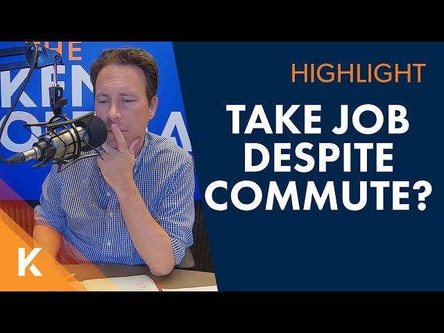 Should I Accept a Job Despite The Long Commute?