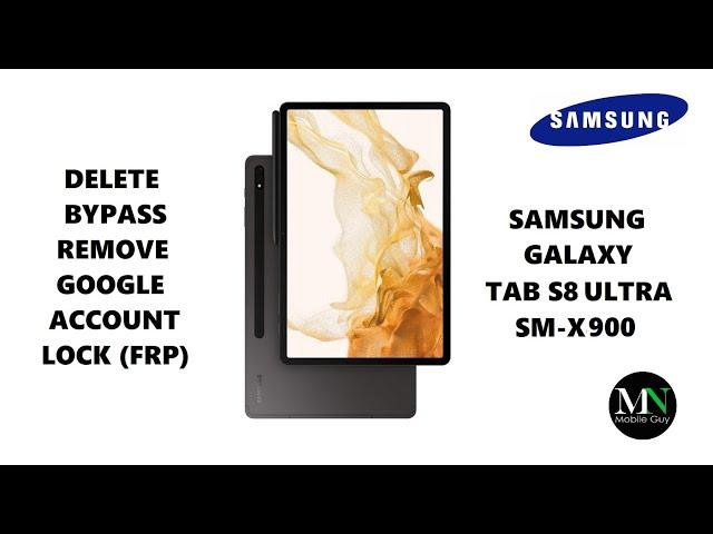 Delete / Bypass / Remove Google Account Lock (FRP) on Samsung Galaxy Tab S8 Ultra SM-X900!