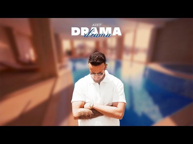 AZET - DRAMA (prod. by Exetra Beatz & Eki)