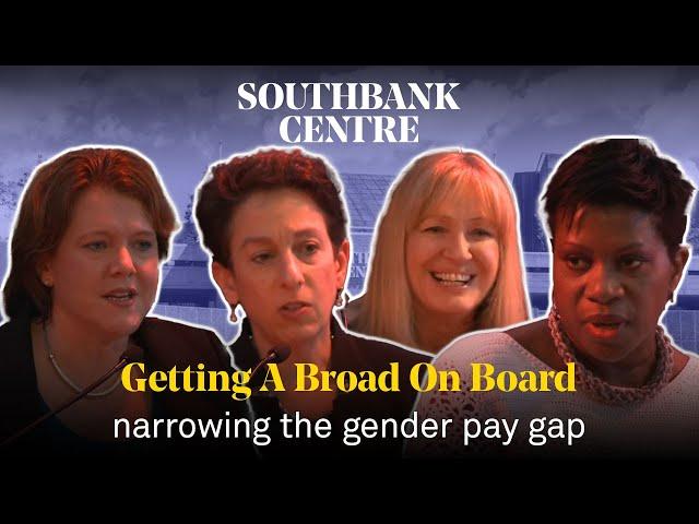 Getting a broad on board: narrowing the gender pay gap