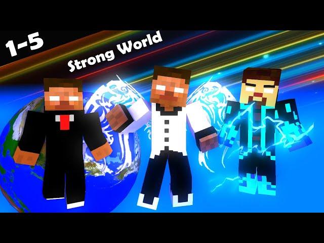 SEASON 6 PART 1 - 5 : STRONG WORLD : MINECRAFT ANIMATION