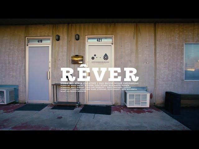 Old Blood Noise Endeavors Presents Rêver