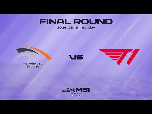 HLE vs T1 | 최종전 매치 하이라이트 | 06.15 | 2025 LCK MSI 대표 선발전