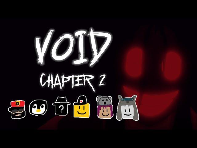 Six Friends Get Stalked | Roblox - Void Chapter 2