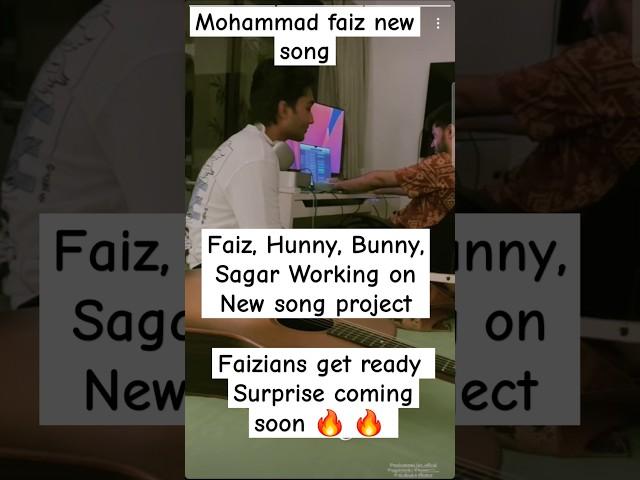 Mohammad faiz is working on a new song video | Mohammad faiz | Hunny |Bunny |Sagar #faiz #shortsfeed