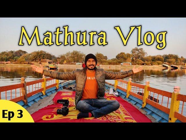 Mathura Tour (Ep.3) | Mathura Tourist Places In Hindi | TourCam