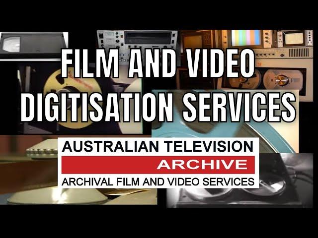 Australian Television Archive Film & Video Transfer Services