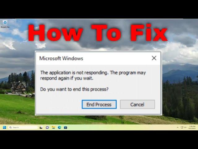 Fix The Application Is Not Responding Error on Windows 11/10 [Solution]