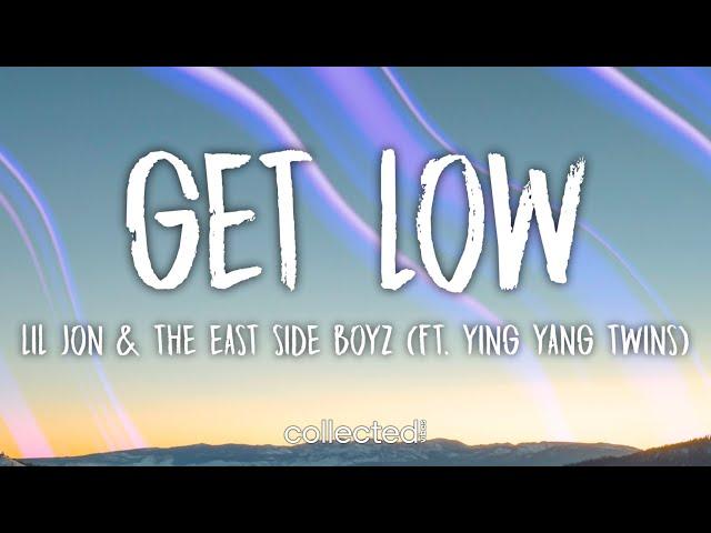 Lil Jon & The East Side Boyz - Get Low (ft. Ying Yang Twins) [Lyrics]