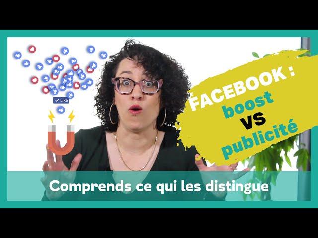 La différence entre un Boost et une publicité sur FB