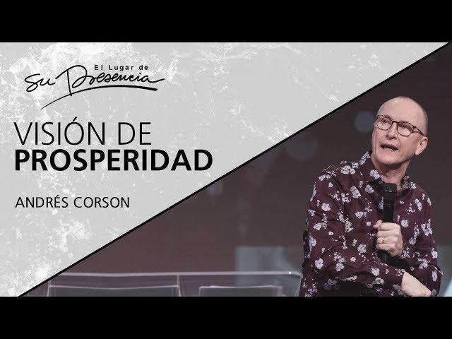  Visión de prosperidad - Andrés Corson - 1 Marzo 2020 | Prédicas Cristianas