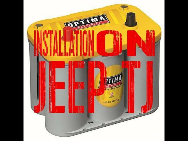 Installation Optima Yellow Top Battery - Jeep Wrangler TJ