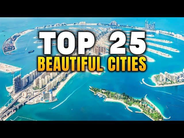 Best Cities in The World To Travel 2025