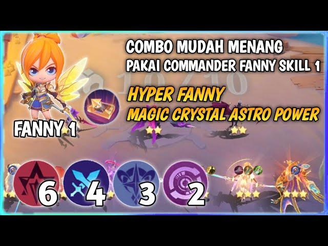 COMBO MUDAH MENANG PAKAI COMMANDER FANNY SKILL 1 | HYPER FANNY MC ASTRO MAGIC CHESS MOBILE LEGENDS