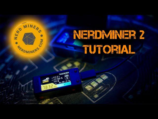 NerdMiner 2 Tutorial and features