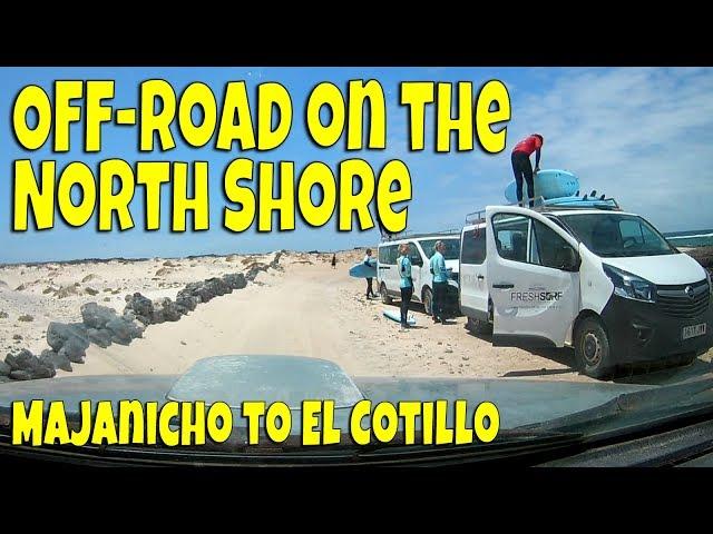 Off Road on the North Shore Fuerteventura | Majanicho to El Cotillo