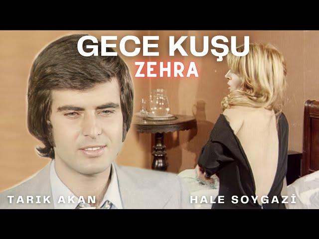 Gece Kuşu Zehra Türk Filmi | RESTORASYONLU | TARIK AKAN | HALE SOYGAZİ