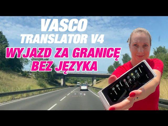 WYJAZD ZA GRANICĘ BEZ JĘZYKAVASCO TRANSLATOR V4//ŻYCIE W NIEMCZECH