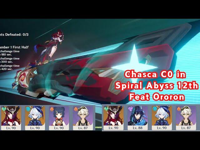 Chasca C0 in Spiral Abyss 12th Feat Ororon