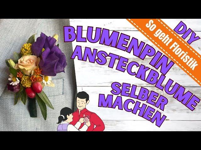 Hochzeits-Anstecker selber machen I Ansteckblume I Boutonnière I Blumen-Pin Floristik-Anleitung