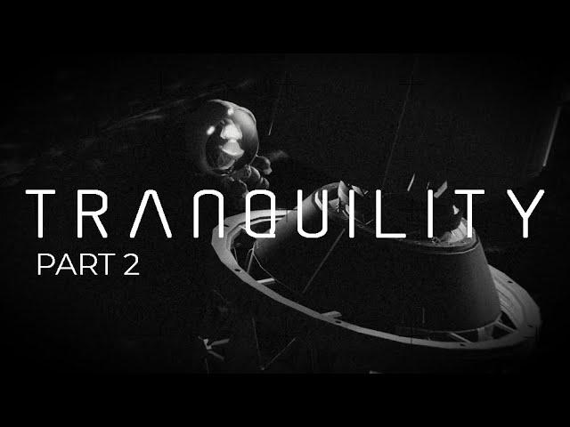 Project Tranquility | Episode 2