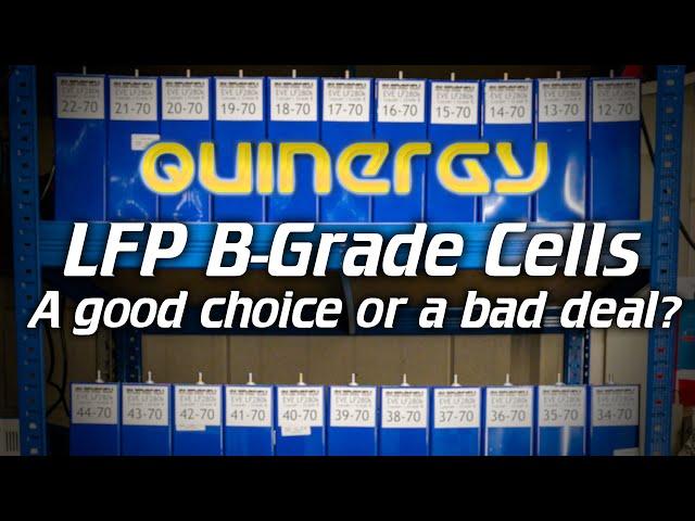 QuinergyThe truth behind B-grade LFP cells