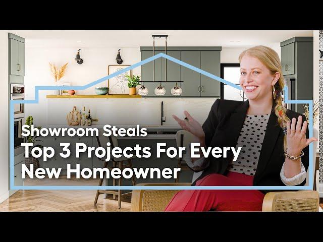 Top 3 Projects Every New Homeowner Should Tackle | Showroom Steals Episode 6