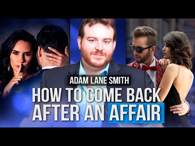 How to heal your marriage after an affair - with Attachment Specialist Adam Lane Smith.